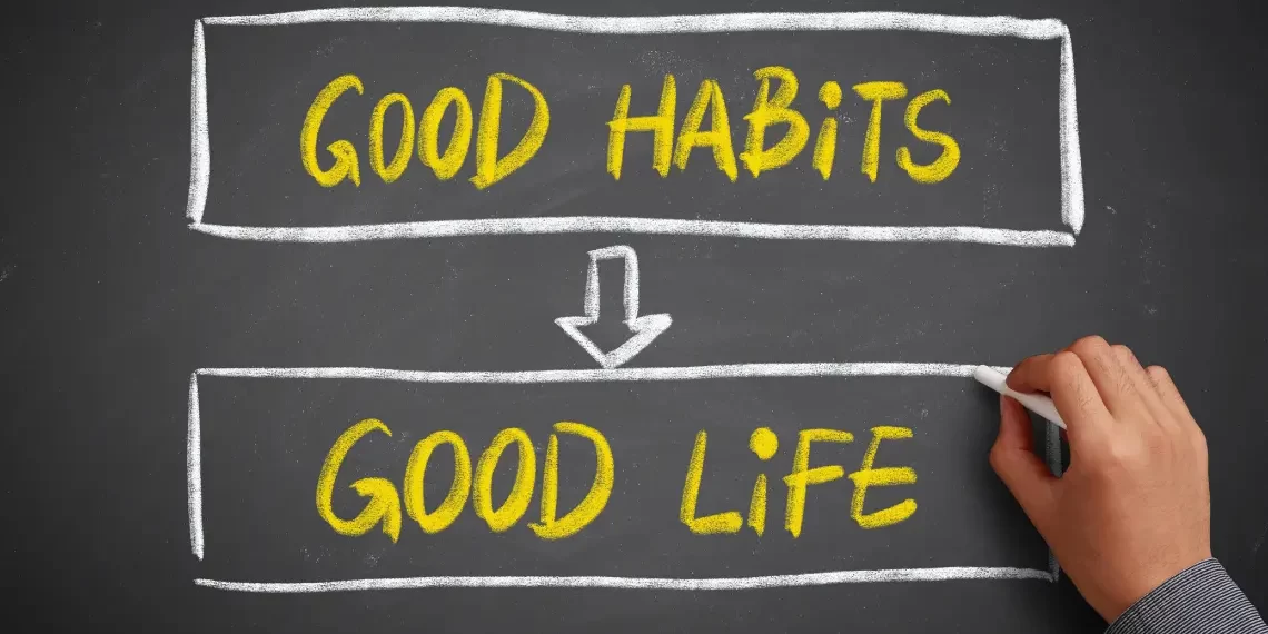 Inspirational 'Good Habits Lead to Good Life' chalkboard message