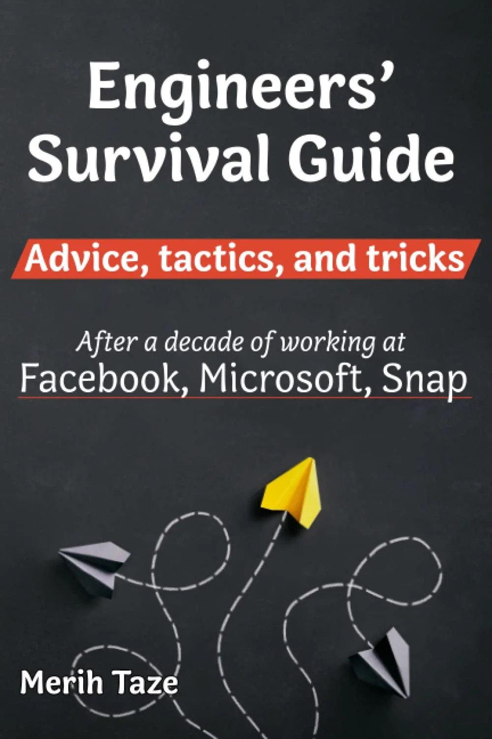 Cover of ‘Engineers’ Survival Guide’ book, offering professional advice for tech careers.