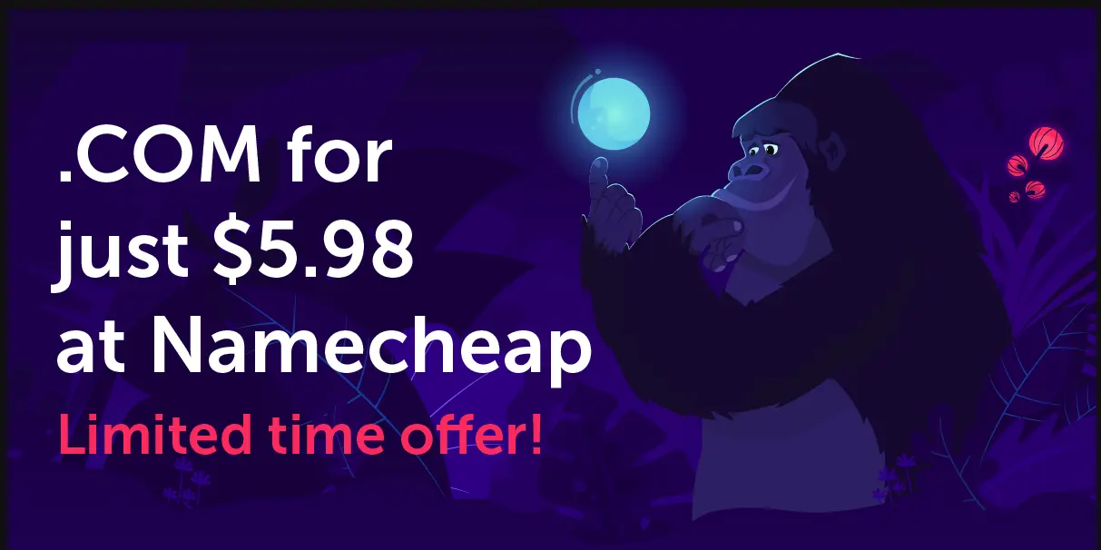 Namecheap .COM Domain Promotion with Illustration of a Gorilla