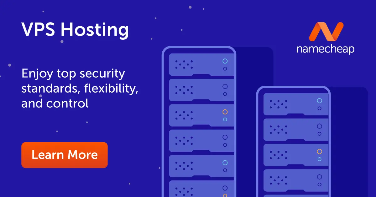 VPS Hosting by Namecheap - Secure, Flexible, and Reliable Servers